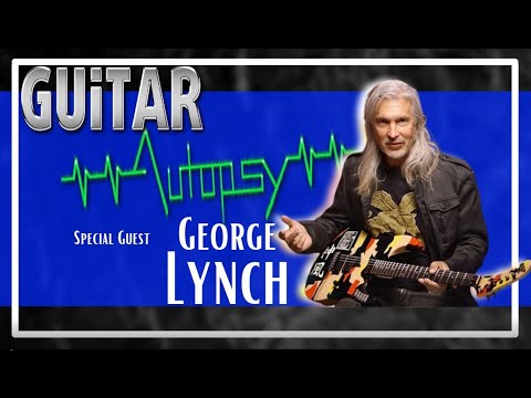 Guitar Autopsy | Season 2 - Episode 11. Feat. George Lynch