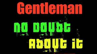 Gentleman - No doubt about it
