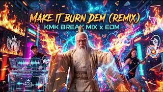 Download lagu Make It Bun Dem Remix - [KMK BREAK MIX x EDM 150] mp3