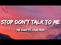Tre Coast - Stop Don't Talk To Me ft. Lycia Faith
