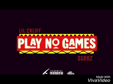 Lil Ckliff - Play No Games (Ft. Steez)