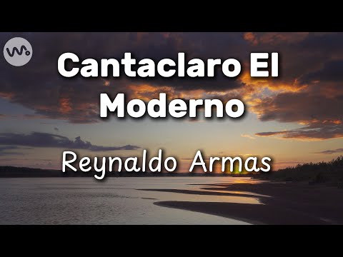 Cantaclaro El Moderno - Reynaldo Armas