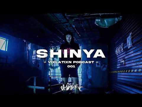 VIXLATIXN PODCAST 001 - Shinya
