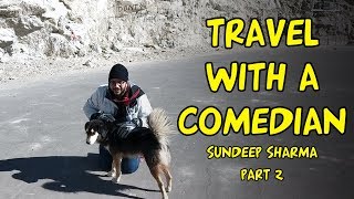 Sundeep Sharma -Guest Appearance Raftaar-Travel With A Comedian Part 2