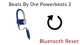 How to Reset Beats By Dre PowerBeats 2 Wireless Earbuds