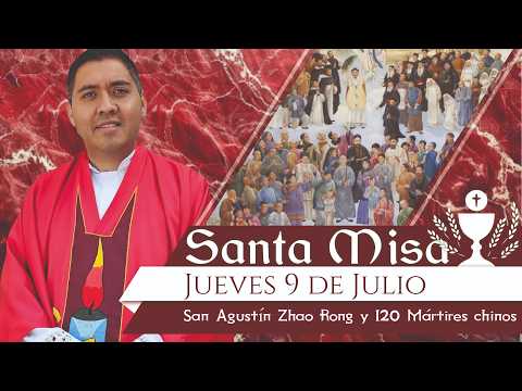 Santa Misa de Hoy Jueves 09 Julio 2026 ✝️ San Agustín Zhao ⛪️ #padretoño #fé #iglesia