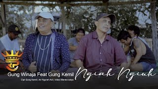 Download lagu Ngiah Ngiuh - Gung Winaja Feat Gung Kemil (Rama Production Bali) mp3