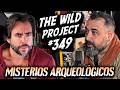 The Wild Project 349 Tito Vivas Arqueólogo Los Mayores Misterios Arqueológicos Del Mundo