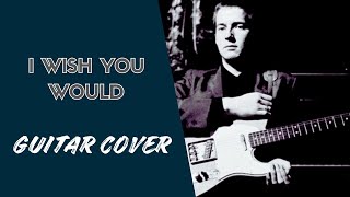 I wish you would (Guitar) - The Yardbirds with Eric Clapton Cover