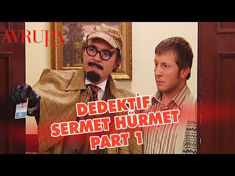 Dedektif Sermet Hürmet Part. 1 - Avrupa Yakası