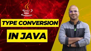#8 Type Conversion in Java