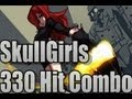 Skullgirls 330 hit Combo