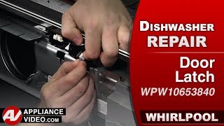 Whirlpool Dishwasher - Door Not Opening - Door Latch Repair and Diagnostic