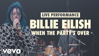 Billie Eilish - when the party&#39;s over (LIFT Live Sessions)