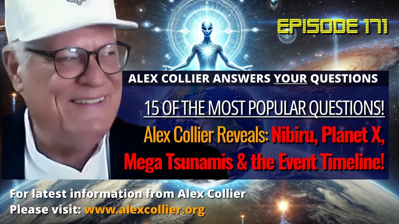 Alex Collier Reveals Nibiru, Planet X, Mega Tsunamis & the Event Timeline!