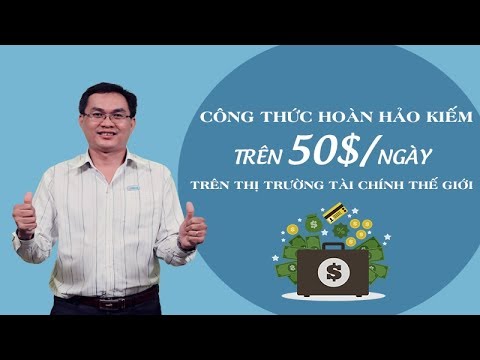 Khoá học kiếm 50$/ngày không bỏ vốn!