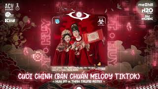 CƯỚI CHÍNH - NAL (BẢN CHUẨN TIKTOK) Ước Muốn Lớn Nhất Cuộc Đời Anh Có Cái Đám Cưới Hot TikTok 2025