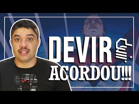 DEVIR Acordou: ANÚNCIOS, NOVIDADES E ABANDONOS!