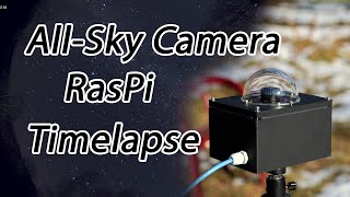 All-Sky Raspberry Pi - How my all sky cam works automatically in my backyard.