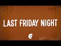 Katy Perry Last Friday Night T G I F Lyrics
