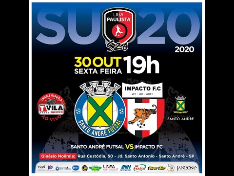 FUTSAL AO VIVO - SANTO ANDRÉ x IMPACTO F.C.