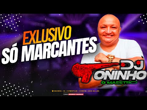 DJ TONINHO SÓ MARCANTES TUPINAMBÁ