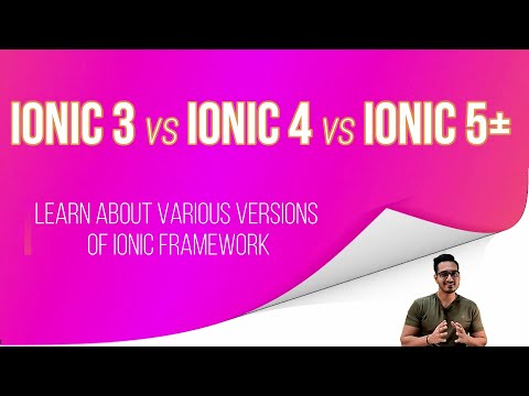 Ionic 3 vs Ionic 4 vs Ionic 5+ | Learn about various Ionic framework versions