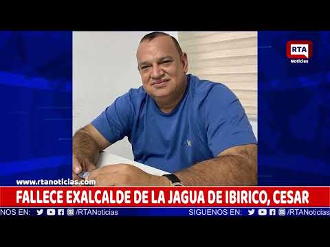 FALLECE EXALCALDE DE LA JAGUA DE IBIRICO, CESAR