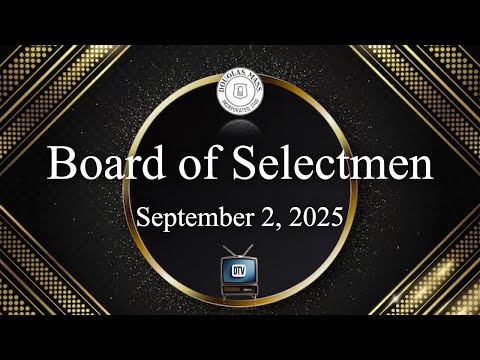 Board of Selectmen: September 2, 2025