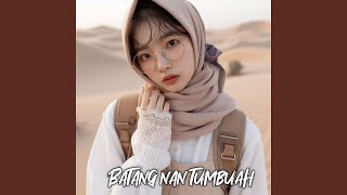 Download lagu Batang Nan Tumbuah mp3 Download lagu Batang Nan Tumbuah mp3