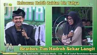 Download lagu Sholawat Asyghil Beatbox Version of the Hadroh Sekar Langit Team & the Latest Humor of Habib Zaid... mp3