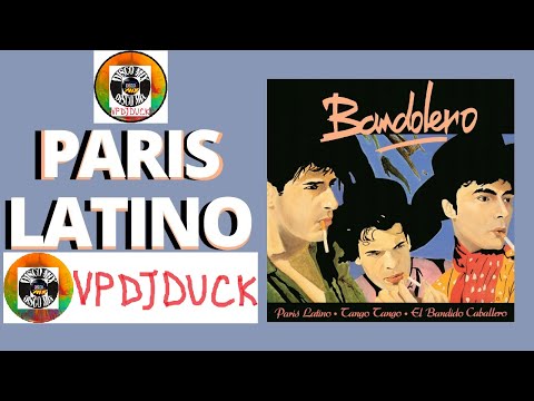Bandolero - Paris Latino (New Disco Mix Extended Double Version Remix 80's) VP Dj Duck