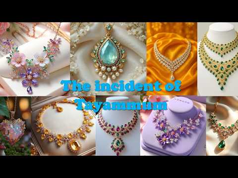 Lost Necklace of Aisha (RA) and a Divine Mercy Revealed | Sahih al-Bukhari The Incident of Tayammum