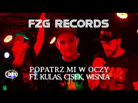 FZG Records - Popatrz mi w oczy ft. Kulas, Cisek, Wisnia