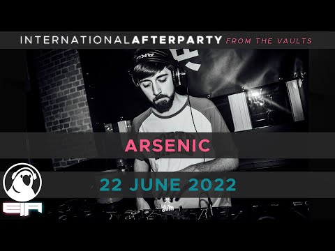 Arsenic || 22 June 2022 || International Afterparty