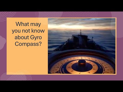 What you may not know about Gyro Compass?