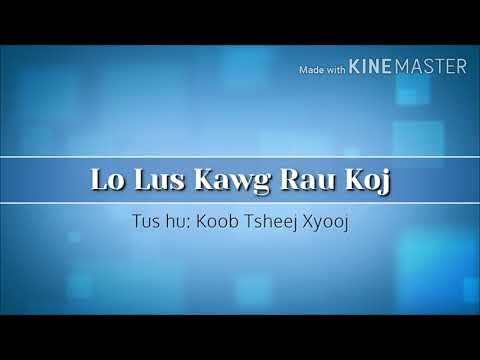 Lo Lus Kawg Rau Koj - Koob Tsheej Xyooj (lyrics)