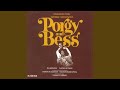 Porgy and Bess: Oh Bess, Oh, Where's My Bess; Oh Lawd, I'm on My Way