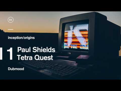 Dubmood Origins #1 - Paul Shields - Tetra Quest