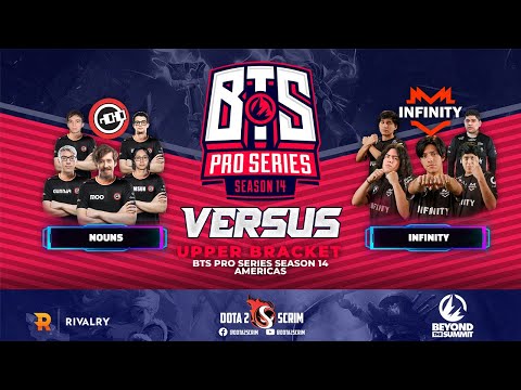 nouns vs Infinity - BTS Pro Series Season 14: Americas - Playoffs - Upper Bracket - Highlights - BO3