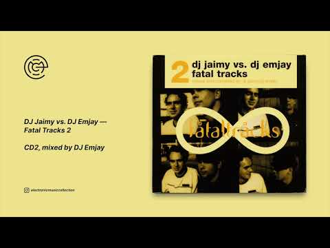 DJ Jaimy vs. DJ Emjay - Fatal Tracks 2 (CD2) (2002)