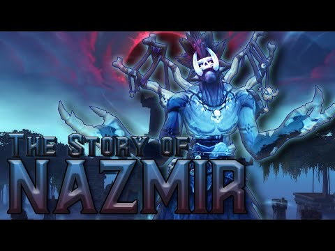 The Story of Nazmir - Battle for Azeroth [Lore]