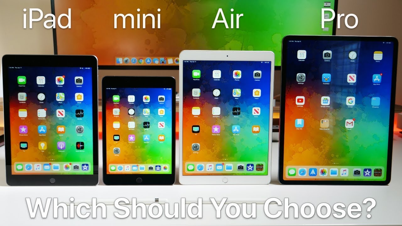 Which iPad Should You Choose in 2019?