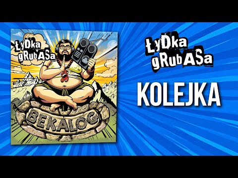 Łydka Grubasa - Kolejka | BEKALOG (2025)