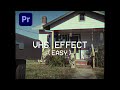 VHS Retro Camcorder Effect Premiere Pro Tutorial Unbelievably Easy