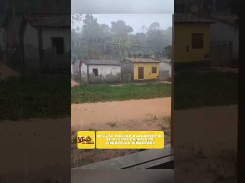 Chuvas causam alagamentos em bairros de Wenceslau Guimarães