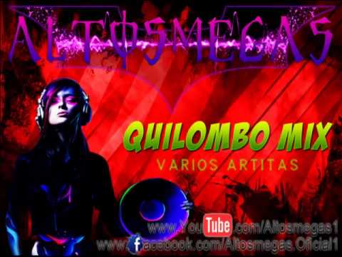 QuILoMBo MiX - VaRioS ArTisTaS - [Altosmegas®] [Oficial]