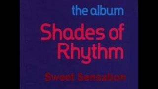 Shades of Rhythm - Sweet Sensation