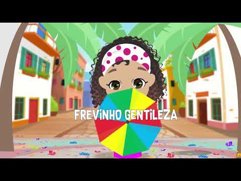 FREVINHO GENTILEZA | Música infantil de carnaval em ritmo de frevo