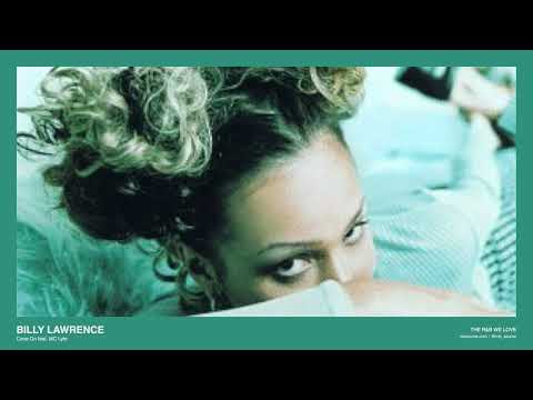 Billy Lawrence - Come On feat. MC Lyte｜1997s R&B - Included in『Paradise』